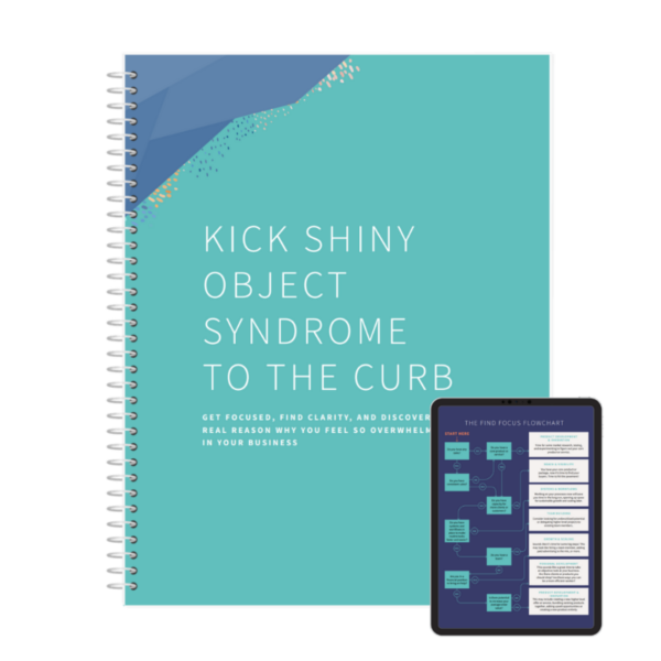 how to kick shiny object syndrome to the curb